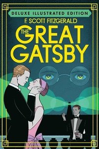 bokomslag The Great Gatsby (Deluxe Illustrated Edition)