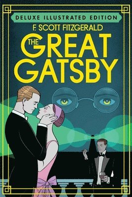 F. Scott Fitzgerald - Great Gatsby (Deluxe Illustrated Edition), Inbunden