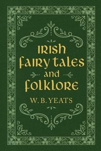 bokomslag Irish Fairy Tales and Folklore