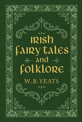 Irish Fairy Tales and Folklore 1