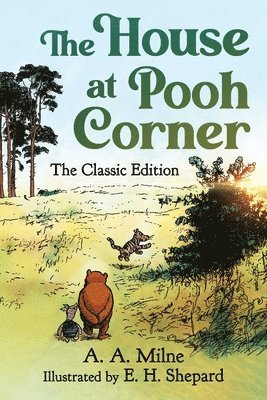 A. A. Milne - House at Pooh Corner, Inbunden