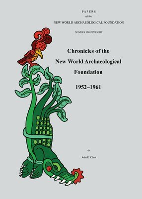 bokomslag Chronicles of the New World Archaeological Foundation, 1952-1961: Volume 88