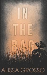 bokomslag In the Bag: A Novella