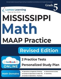 bokomslag Mississippi Academic Assessment Program Test Prep: 5th Grade Math Practice Workbook and Full-length Online Assessments: MAAP Study Guide