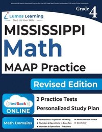 bokomslag Mississippi Academic Assessment Program Test Prep: 4th Grade Math Practice Workbook and Full-length Online Assessments: MAAP Study Guide