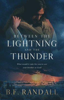 Between the Lightning and the Thunder 1