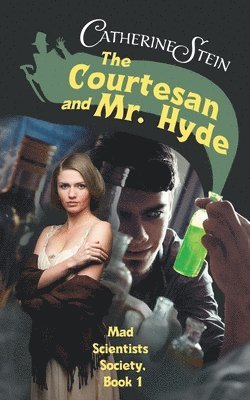 bokomslag The Courtesan and Mr. Hyde