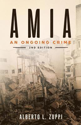 bokomslag AMIA - An Ongoing Crime
