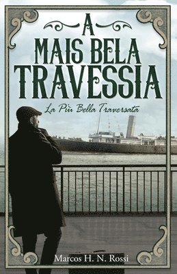 Marcos H N Rossi, Marcos H. N. Rossi - Mais Bela Travessia, Häftad