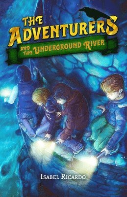 The Adventurers and the Underground River 1
