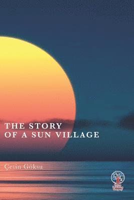 The Story of a Sun Village 1