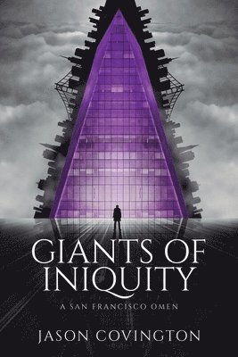 bokomslag Giants of Iniquity: A San Francisco Omen