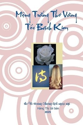 Mộng Trắng Thơ Vàng Tóc Bạch Kim