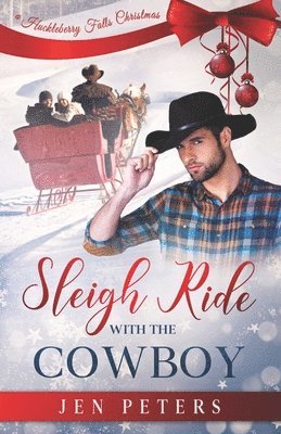 Jen Peters - Sleigh Ride with the Cowboy: A Second-Chance Christmas Romance, Häftad