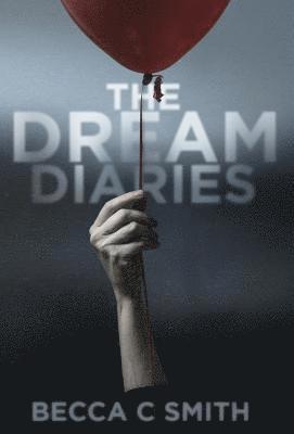 Becca C Smith - Dream Diaries, Inbunden