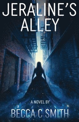 Becca C. Smith - Jeraline's Alley, Häftad