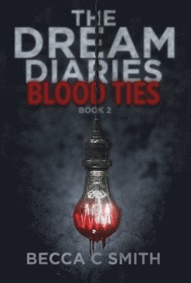Becca C Smith - Blood Ties, Inbunden