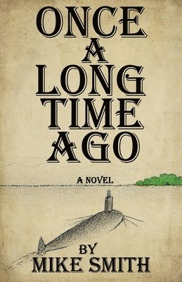 Mike Smith - Once a Long Time Ago, Häftad
