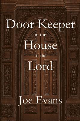 bokomslag Door Keeper in the House of the Lord