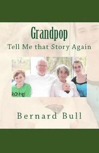 bokomslag Grandpop, Tell That Story Again