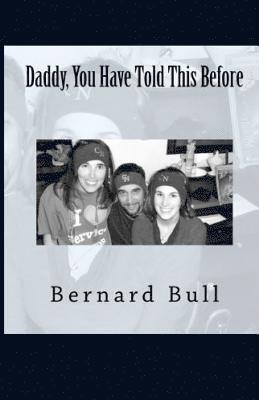 bokomslag Daddy, You Have Told This Before