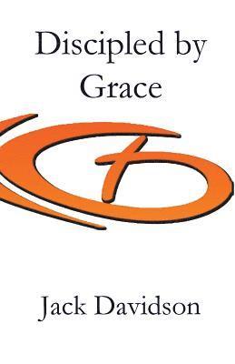 Discipled by Grace 1