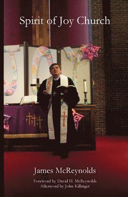 James McReynolds - Spirit of Joy Church, Häftad