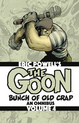 bokomslag The Goon: Bunch of Old Crap Volume 4: An Omnibus