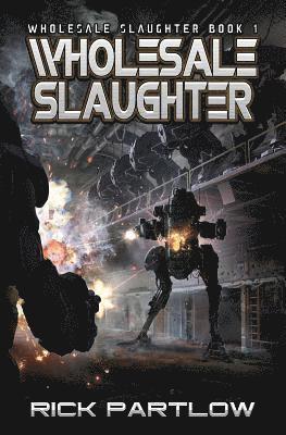 Wholesale Slaughter 1