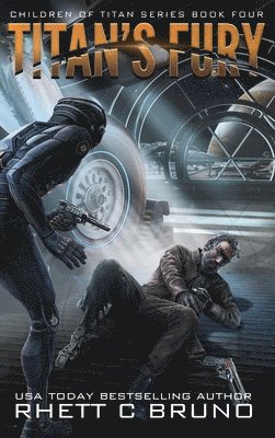 Rhett C Bruno, Rhett C. Bruno - Titan's Fury, Inbunden