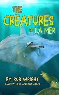bokomslag Creatures Of La Mer