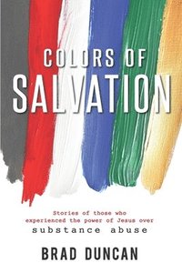 bokomslag Colors of Salvation: Substance Abuse