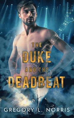 Gregory L Norris, Gregory L. Norris - Duke and the Deadbeat, Häftad