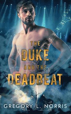 The Duke and the Deadbeat 1