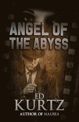 Ed Kurtz - Angel of the Abyss, Häftad