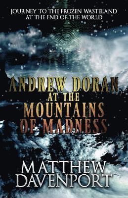 Andrew Doran at the Mountains of Madness 1
