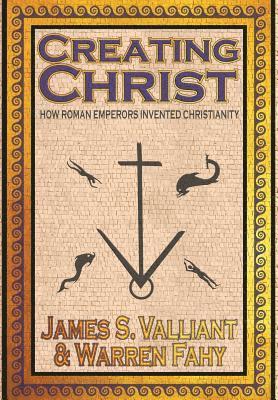 James Valliant, James S. Valliant, Warren Fahy - Creating Christ, Inbunden