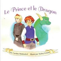 bokomslag Le Prince et le Dragon: The Prince and the Dragon