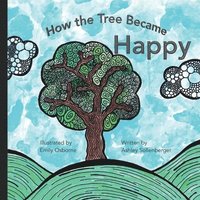 bokomslag How the tree became happy