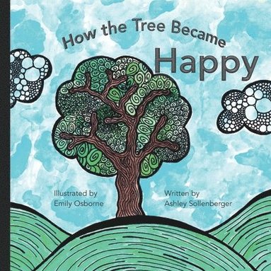 bokomslag How the tree became happy