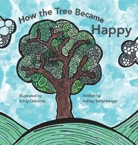 bokomslag How the Tree Became Happy