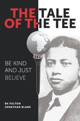 The Tale of the Tee: Be Kind and Just Believe 1