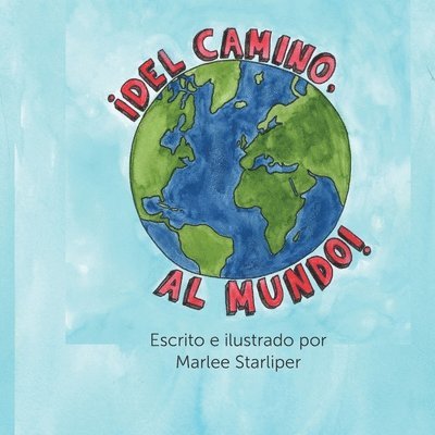 Del Camino al Mundo 1