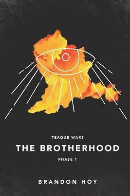 bokomslag Teague Wars: Phase 1: The Brotherhood