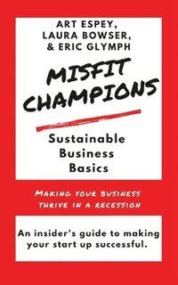 bokomslag Misfit Champions Sustainable Business Basics