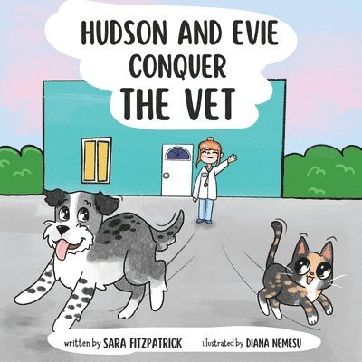 Hudson and Evie Conquer the Vet 1
