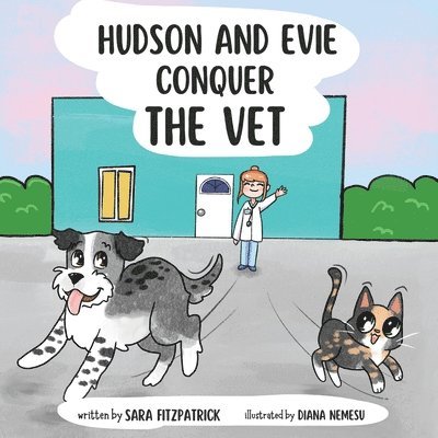Sara Fitzpatrick - Hudson and Evie Conquer the Vet, Häftad