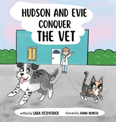 bokomslag Hudson and Evie Conquer the Vet