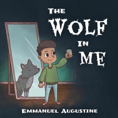 bokomslag The Wolf in Me