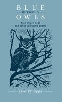 Daye Phillippo - Blue Between Owls, Häftad